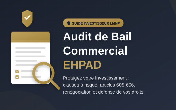 image Audit de Bail Commercial EHPAD : Le Guide Complet pour Protéger Votre Investissement LMNP 🛡️